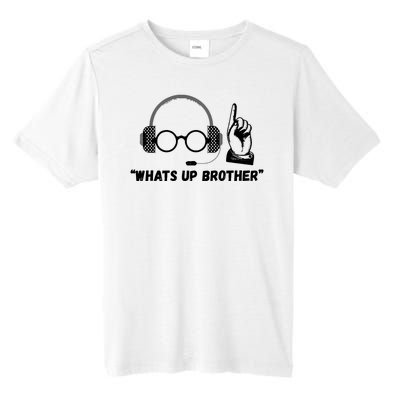 Funny Sketch Streamer Whats Up Brother Tall Fusion ChromaSoft Performance T-Shirt