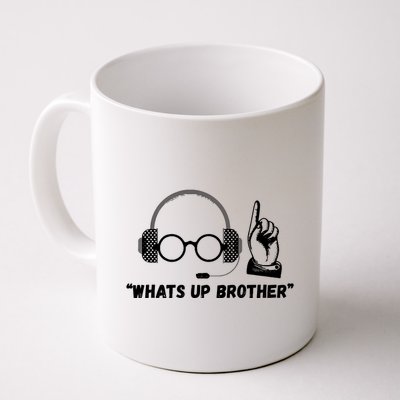 Funny Sketch Streamer Whats Up Brother Mug
