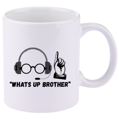 Funny Sketch Streamer Whats Up Brother 11oz C Handle Ceramic Mug