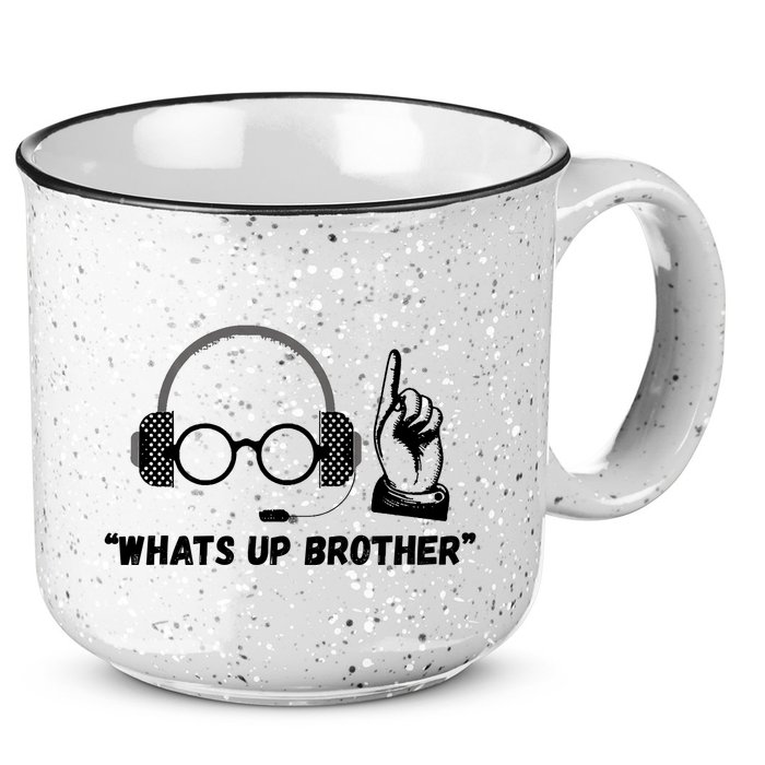 Funny Sketch Streamer Whats Up Brother 15oz Campfire Ceramic Mug