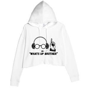 Funny Sketch Streamer Whats Up Brother Crop Fleece Hoodie