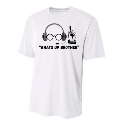 Funny Sketch Streamer Whats Up Brother Performance Sprint T-Shirt