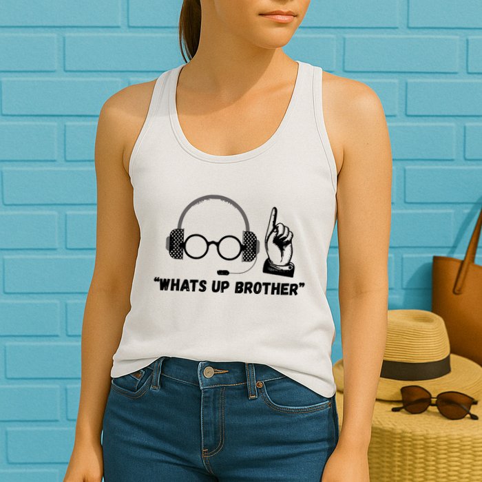 Funny Sketch Streamer Whats Up Brother Womens Tank Top