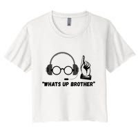 Funny Sketch Streamer Whats Up Brother Crop Top