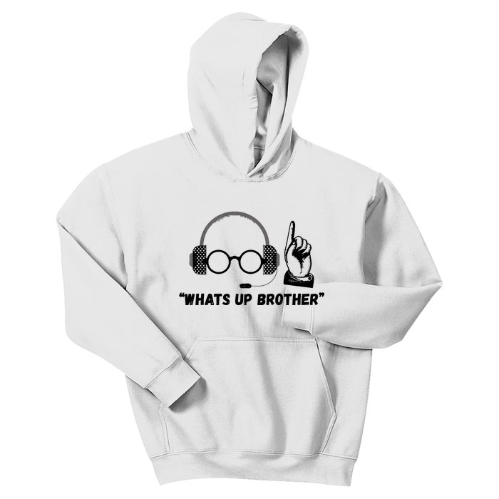 Funny Sketch Streamer Whats Up Brother Kids Hoodie