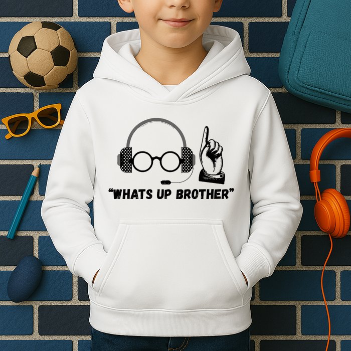 Funny Sketch Streamer Whats Up Brother Kids Hoodie