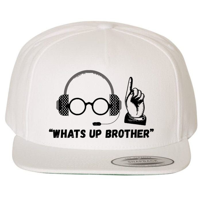 Funny Sketch Streamer Whats Up Brother Wool Snapback Cap