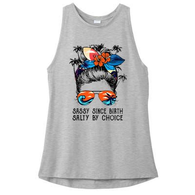 Funny Sassy Since Birth Salty By Choice Gift Ladies PosiCharge Tri-Blend Wicking Tank