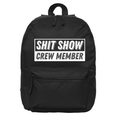 Funny S.H.I.T Show Crew Member Hilarious For Adults 16 in Basic Backpack