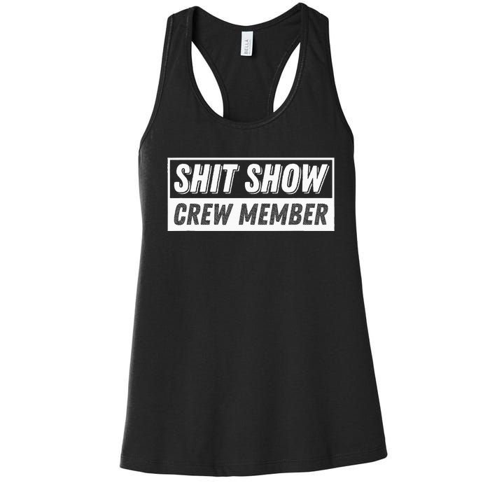 Funny S.H.I.T Show Crew Member Hilarious For Adults Women's Racerback Tank