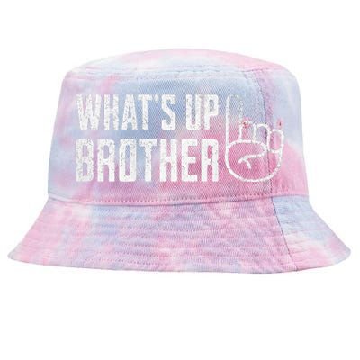 Funny Sketch Streamer Whats Up Brother Tie-Dyed Bucket Hat