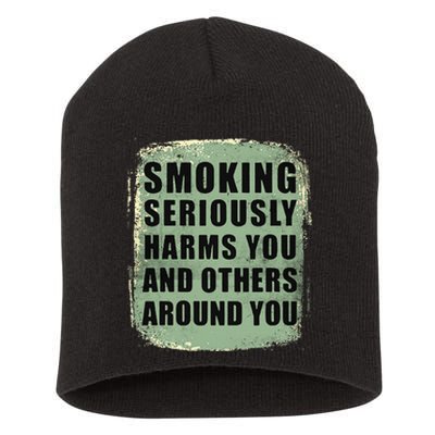 Funny Smoking Seriously Harms You And Others Around You Short Acrylic Beanie