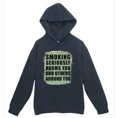 Funny Smoking Seriously Harms You And Others Around You Urban Pullover Hoodie