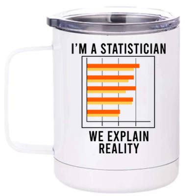 Funny Saying Statistics Data Science Analyst Cute Gift 12 oz Stainless Steel Tumbler Cup