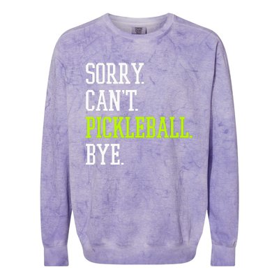 funny saying Sorry Can't Pickleball bye player Colorblast Crewneck Sweatshirt