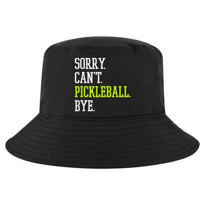 funny saying Sorry Can't Pickleball bye player Cool Comfort Performance Bucket Hat
