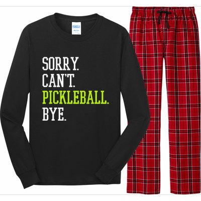 funny saying Sorry Can't Pickleball bye player Long Sleeve Pajama Set