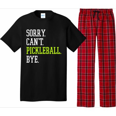 funny saying Sorry Can't Pickleball bye player Pajama Set