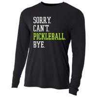 funny saying Sorry Can't Pickleball bye player Cooling Performance Long Sleeve Crew