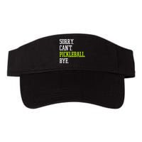 funny saying Sorry Can't Pickleball bye player Visor