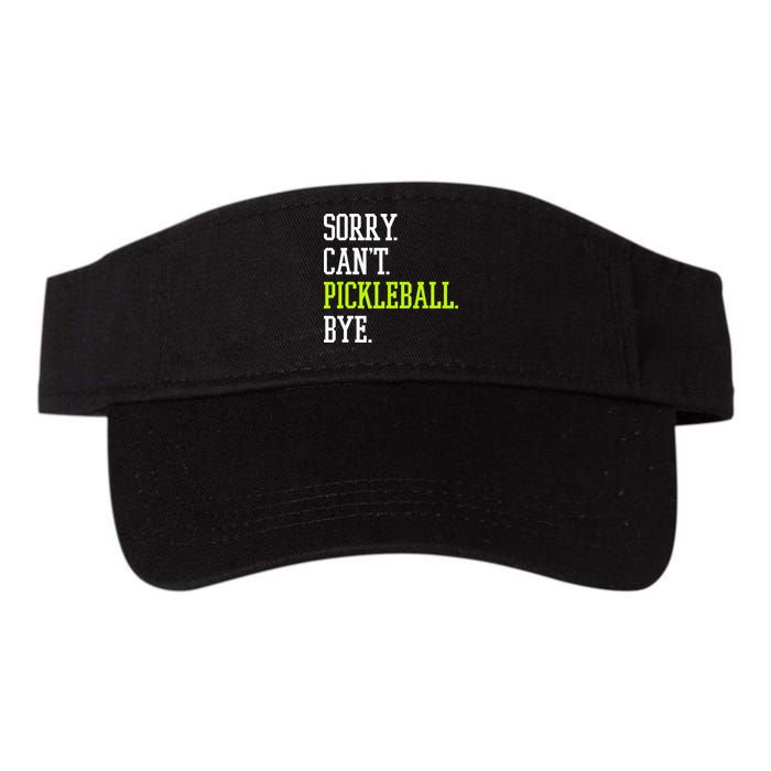 funny saying Sorry Can't Pickleball bye player Visor
