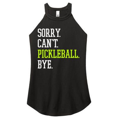funny saying Sorry Can't Pickleball bye player Women's Perfect Tri Rocker Tank
