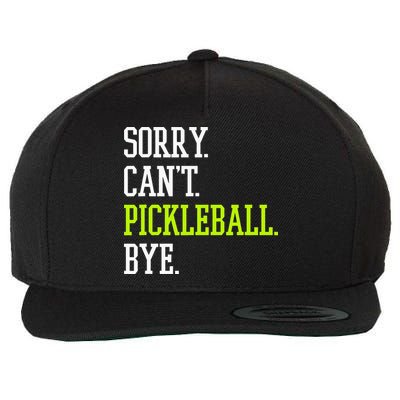 funny saying Sorry Can't Pickleball bye player Wool Snapback Cap