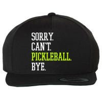 funny saying Sorry Can't Pickleball bye player Wool Snapback Cap