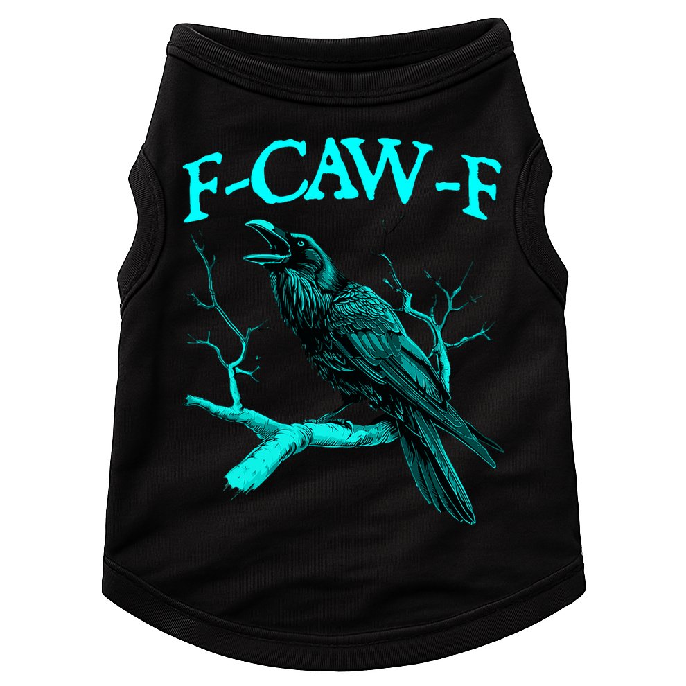 Funny Sarcastic Sarcasm Black Crow, F-Caw-F Black Bird Doggie Tank