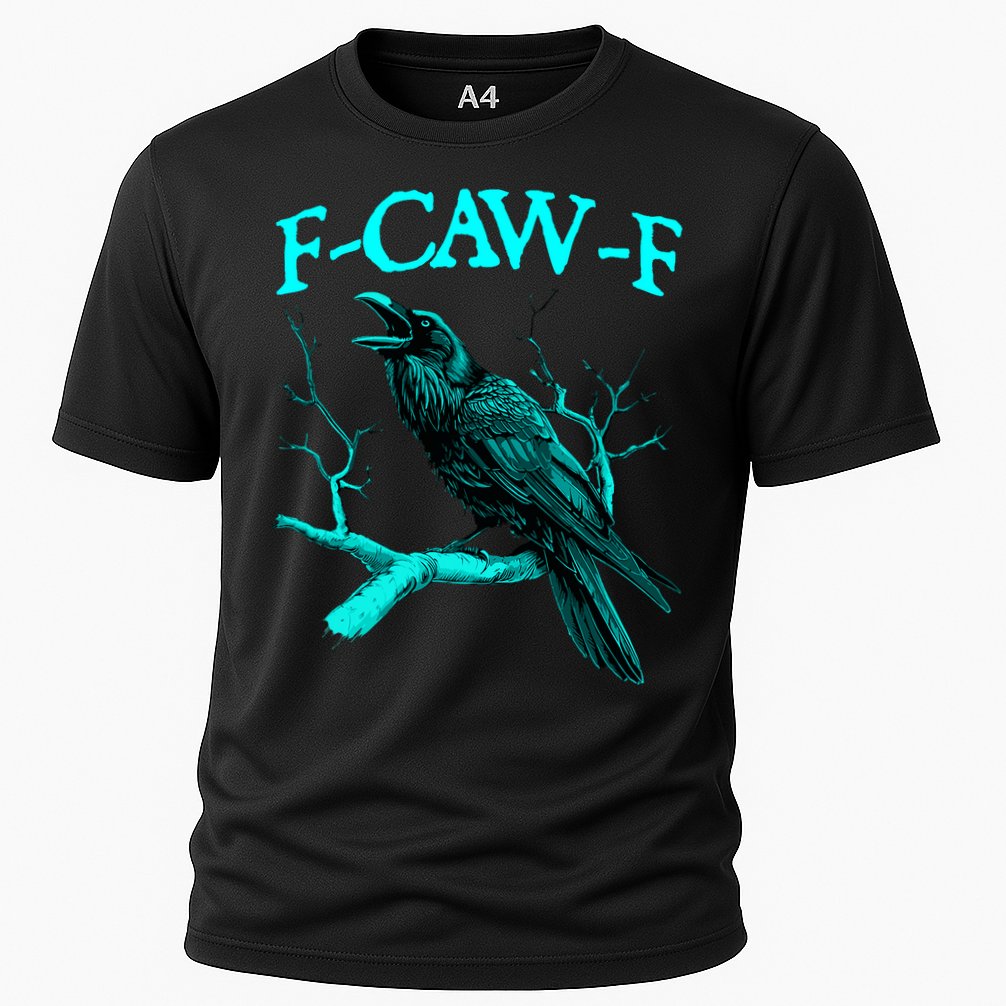 Funny Sarcastic Sarcasm Black Crow, F-Caw-F Black Bird Performance Shirt