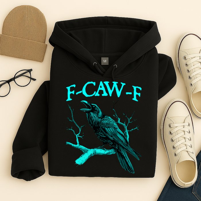 Funny Sarcastic Sarcasm Black Crow, F-Caw-F Black Bird Hoodie
