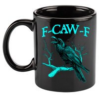 Funny Sarcastic Sarcasm Black Crow, F-Caw-F Black Bird 11oz C Handle Ceramic Mug