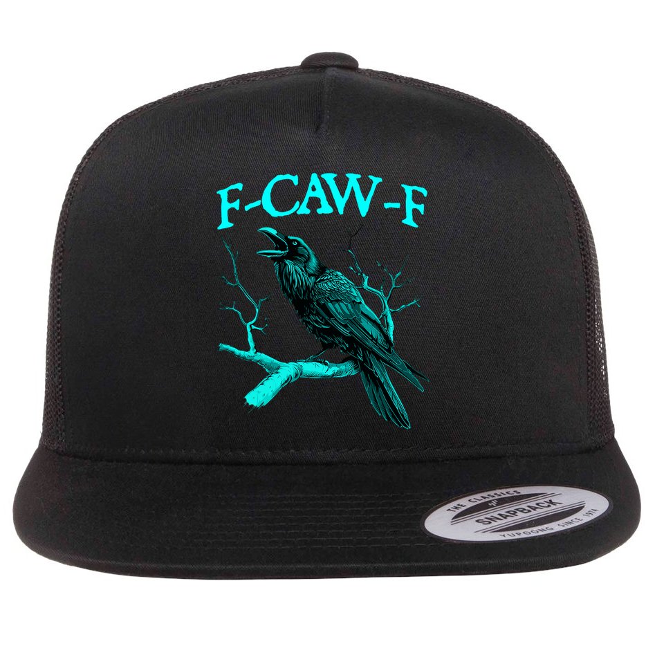 Funny Sarcastic Sarcasm Black Crow, F-Caw-F Black Bird Flat Bill Trucker Hat
