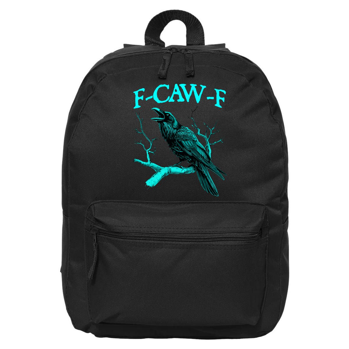 Funny Sarcastic Sarcasm Black Crow, F-Caw-F Black Bird 16 in Basic Backpack