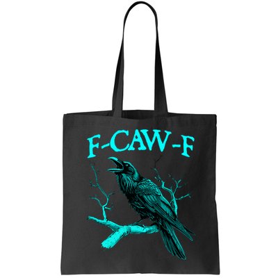 Funny Sarcastic Sarcasm Black Crow, F-Caw-F Black Bird Bag