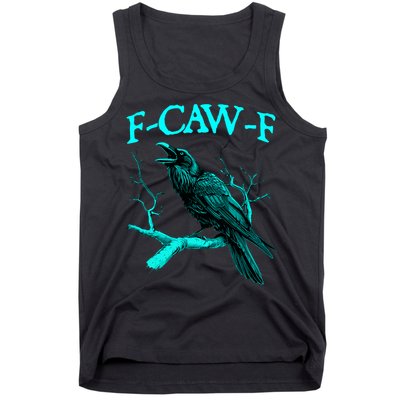 Funny Sarcastic Sarcasm Black Crow, F-Caw-F Black Bird Tank Top