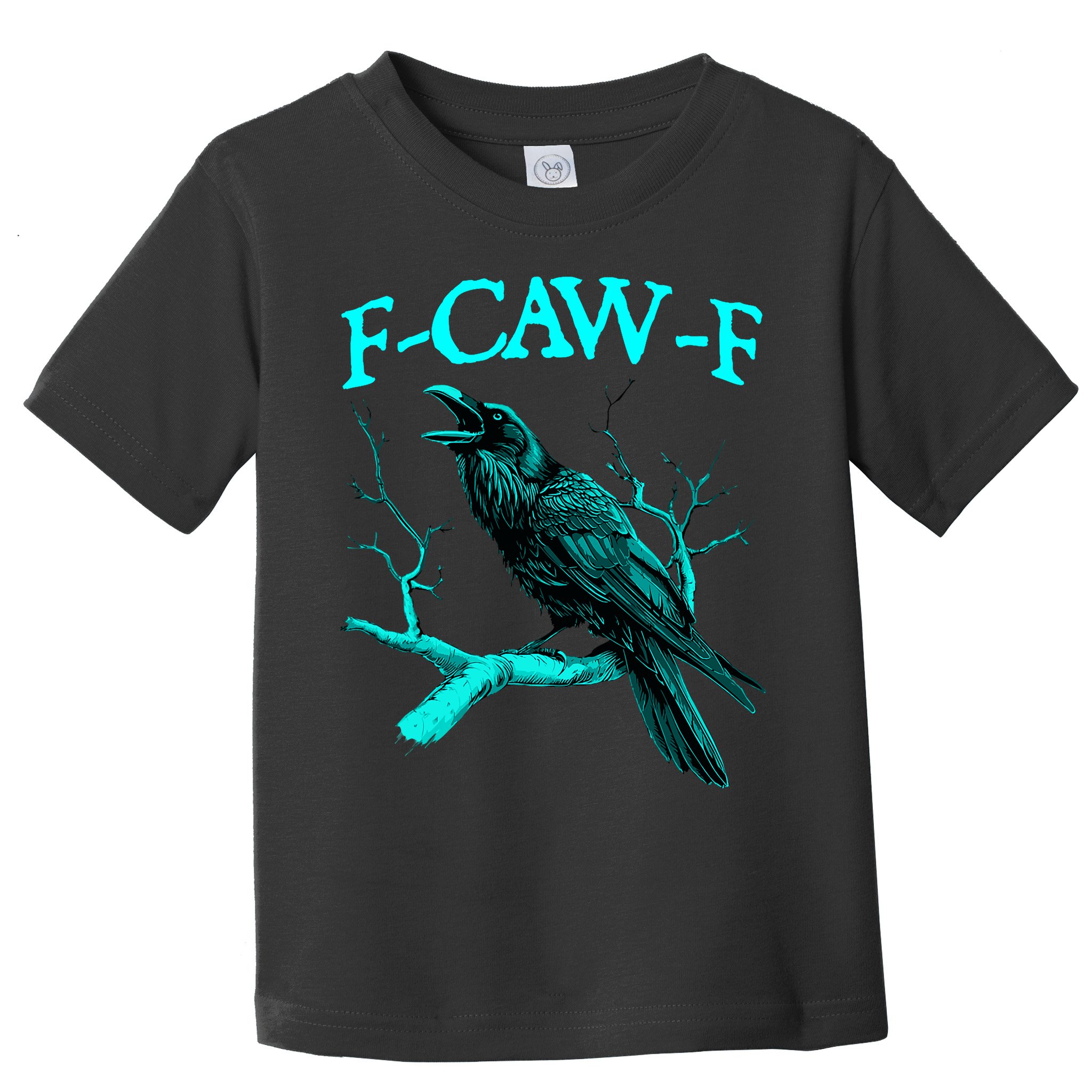 Funny Sarcastic Sarcasm Black Crow, F-Caw-F Black Bird Toddler T-Shirt