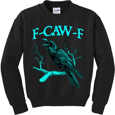 Funny Sarcastic Sarcasm Black Crow, F-Caw-F Black Bird Kids Sweatshirt