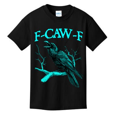 Funny Sarcastic Sarcasm Black Crow, F-Caw-F Black Bird Kids T-Shirt