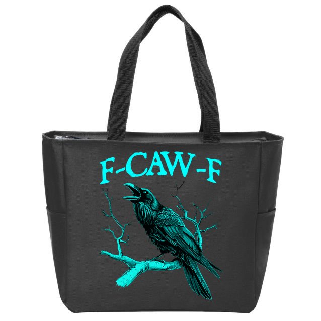 Funny Sarcastic Sarcasm Black Crow, F-Caw-F Black Bird Zip Tote Bag