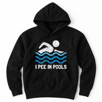 Funny Swimmer Swimming I Pee In Pools Hoodie