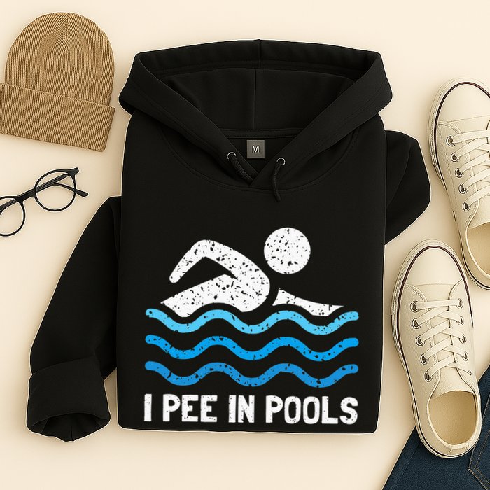 Funny Swimmer Swimming I Pee In Pools Hoodie