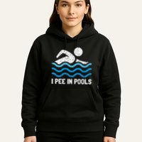 Funny Swimmer Swimming I Pee In Pools Hoodie