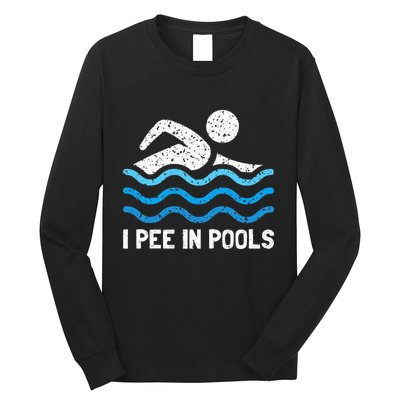 Funny Swimmer Swimming I Pee In Pools Long Sleeve Shirt