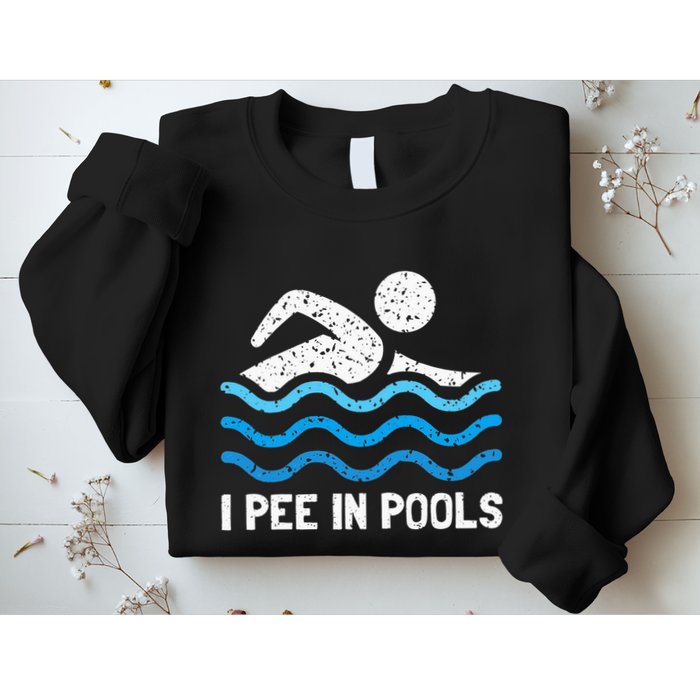 Funny Swimmer Swimming I Pee In Pools Sweatshirt