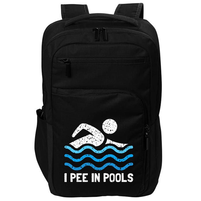 Funny Swimmer Swimming I Pee In Pools Impact Tech Backpack