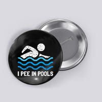 Funny Swimmer Swimming I Pee In Pools Button