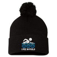 Funny Swimmer Swimming I Pee In Pools Pom Pom 12in Knit Beanie