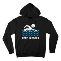 Funny Swimmer Swimming I Pee In Pools Tall Hoodie