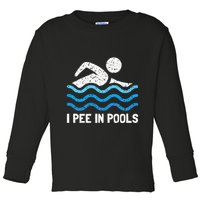 Funny Swimmer Swimming I Pee In Pools Toddler Long Sleeve Shirt